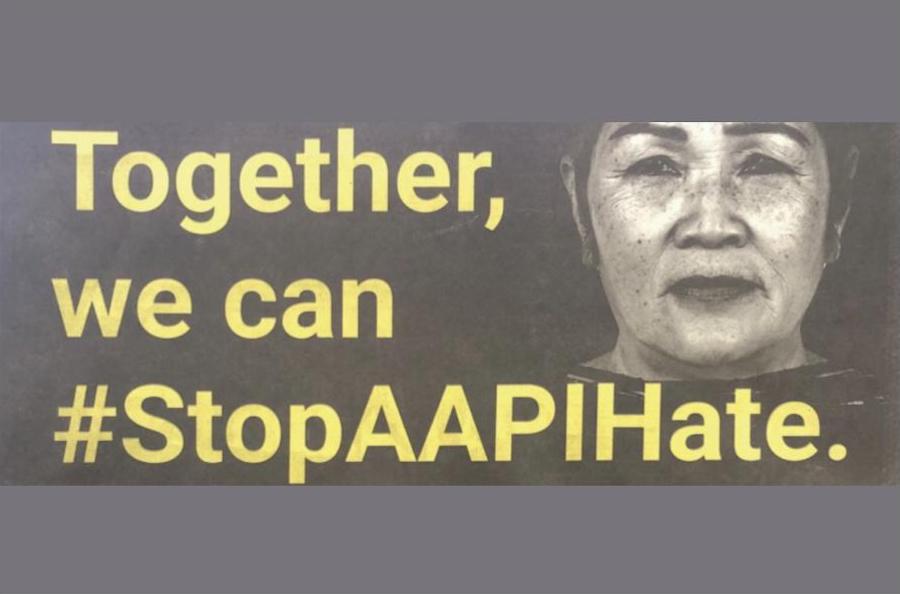 Based in San Francisco, the national Stop AAPI Hate group has started a campaign to increase awareness of violence against Asian American Pacific Islanders. This is the top of a March 31 full-page ad that ran in the Los Angeles Times.