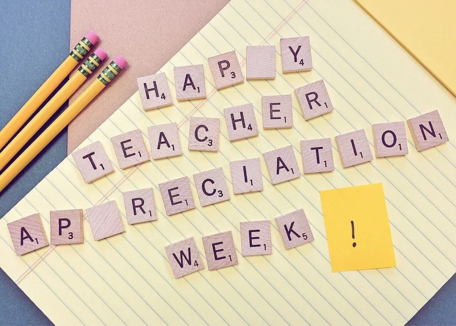 Teacher+Appreciation+Week+honors+and+recognizes+teachers+for+all+their+hard+work+and+lasting+impacts+they+leave+on+their+students.