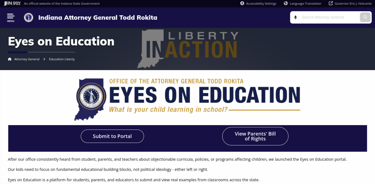 The+Eyes+on+Education+website+was+launched+on+Feb.+6%2C+allowing+anyone+to+submit+instances+of+indoctrination+in+Indiana+public+schools+and+view+them.+The+website+states+submissions+will+be+published+regularly.
