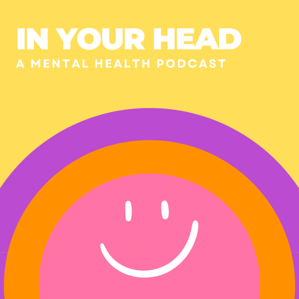 In Your Head Podcast Ep. 2
