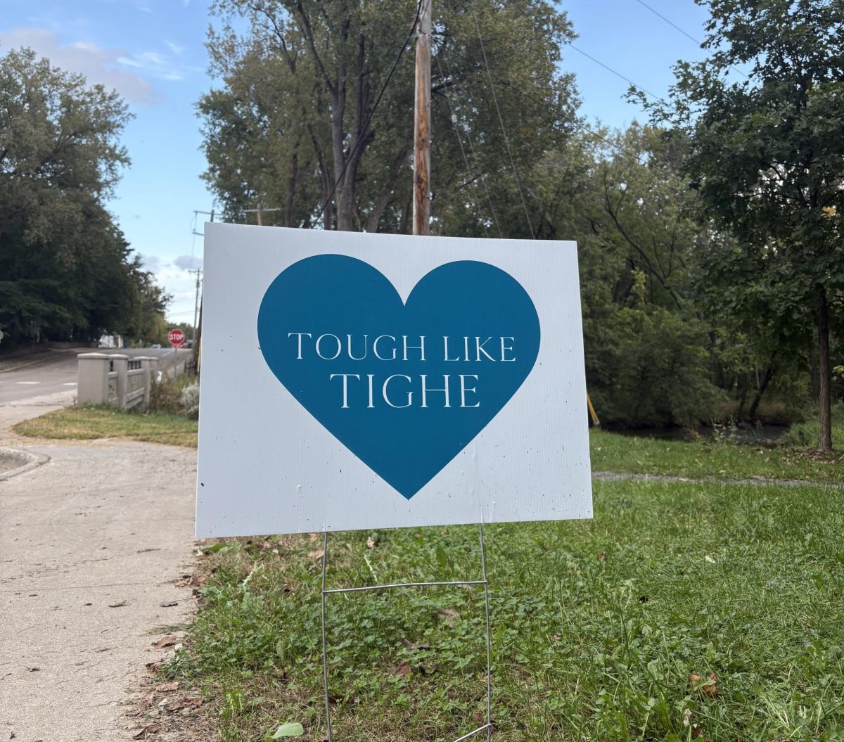 The Tough Like Tighe foundation has distributed yard signs as a support for their cause all throughout Edina and neighboring cities.